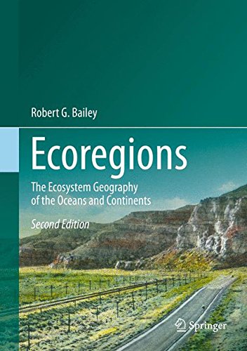 Ecoregions: The Ecosystem Geography of the Oceans and Continents