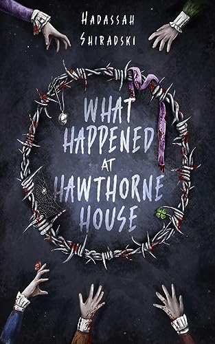 What Happened at Hawthorne House