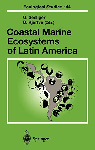 Coastal Marine Ecosystems of Latin America (Ecological Studies, 144, Band 144)