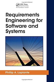 Requirements Engineering for Software and Systems (Auerbach Series on Applied Software Engineering)
