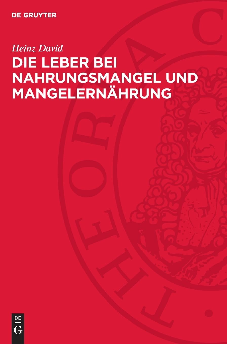 Die Leber bei Nahrungsmangel und Mangelernährung: DE