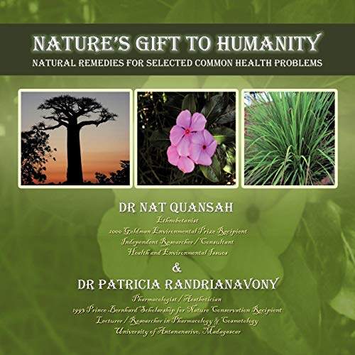 Nature's Gift to Humanity: Natural Remedies For Selected Common Health Problems