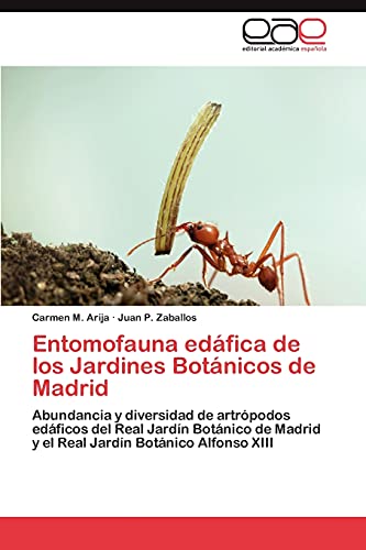 Entomofauna edáfica de los Jardines Botánicos de Madrid: Abundancia y diversidad de artrópodos edáficos del Real Jardín Botánico de Madrid y el Real Jardín Botánico Alfonso XIII