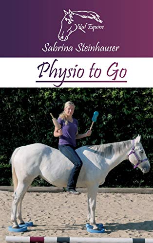 Physio to Go: Eine praktische Arbeitshilfe für Dich & Dein Pferd!