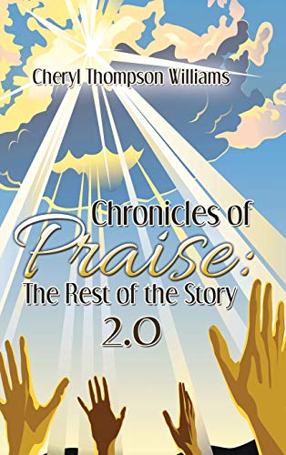 Chronicles of Praise: the Rest of the Story 2.0