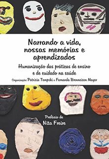Narrando a Vida. Nossas Memorias e Aprendizados (Em Portuguese do Brasil)