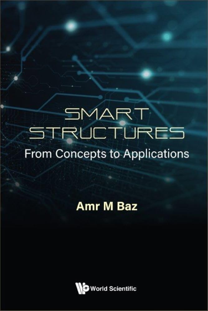 SMART STRUCTURES: FROM CONCEPTS TO APPLICATIONS