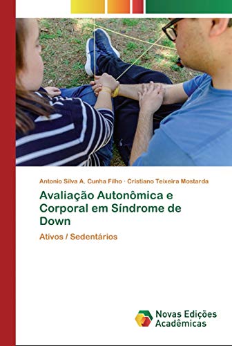 Avaliação Autonômica e Corporal em Síndrome de Down: Ativos / Sedentários