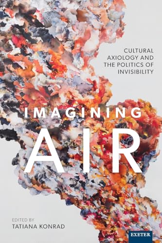 Imagining Air: Cultural Axiology and the Politics of Invisibility