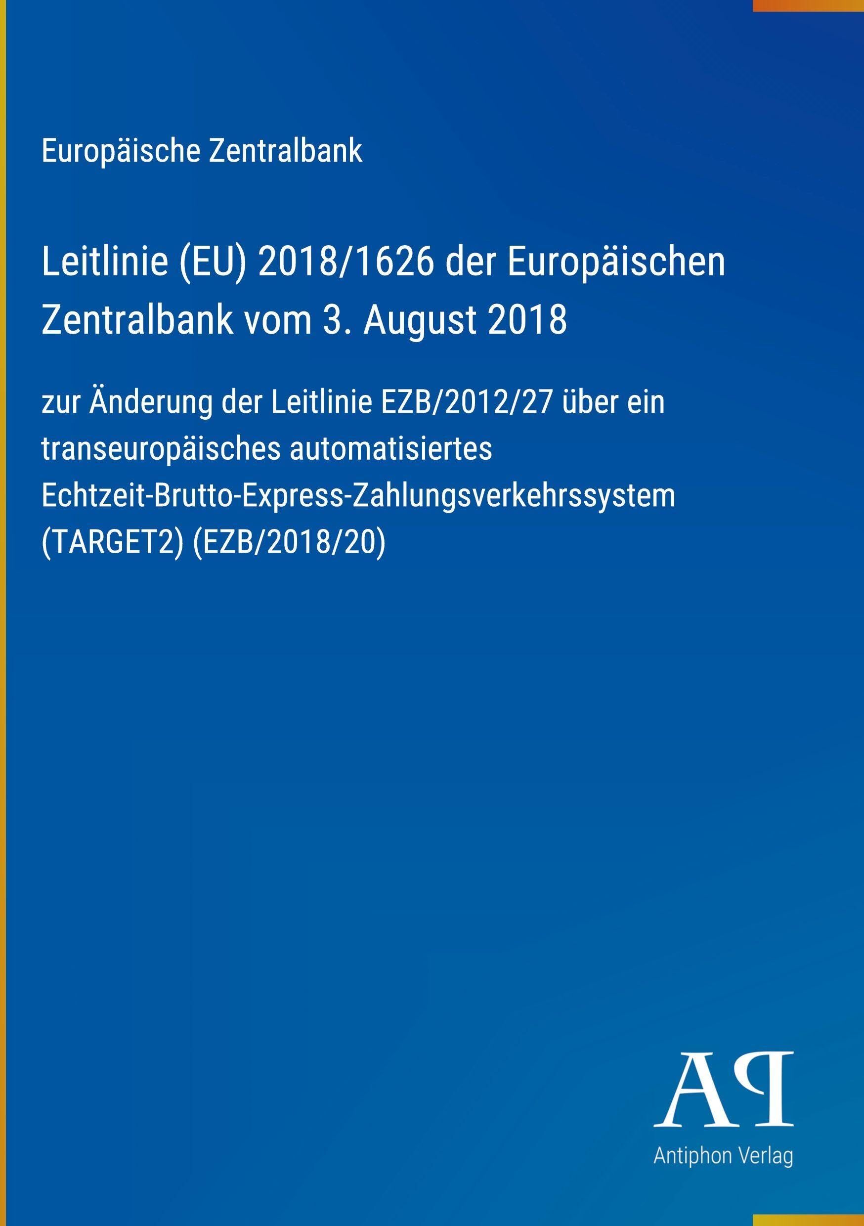 Leitlinie (EU) 2018/1626 der Europäischen Zentralbank vom 3. August 2018