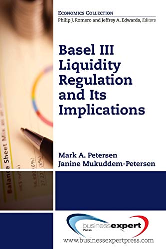 Basel III Liquidity Regulation and Its Implications