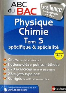 Physique chimie terminale S, spécifique & spécialité : programme 2012