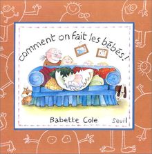 Comment on fait les bébés