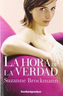 La hora de la verdad (Books4pocket romántica)