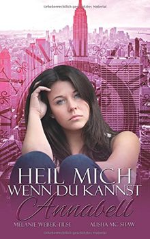 Heil mich wenn du kannst: Annabell (Heil mich-Reihe, Band 2)