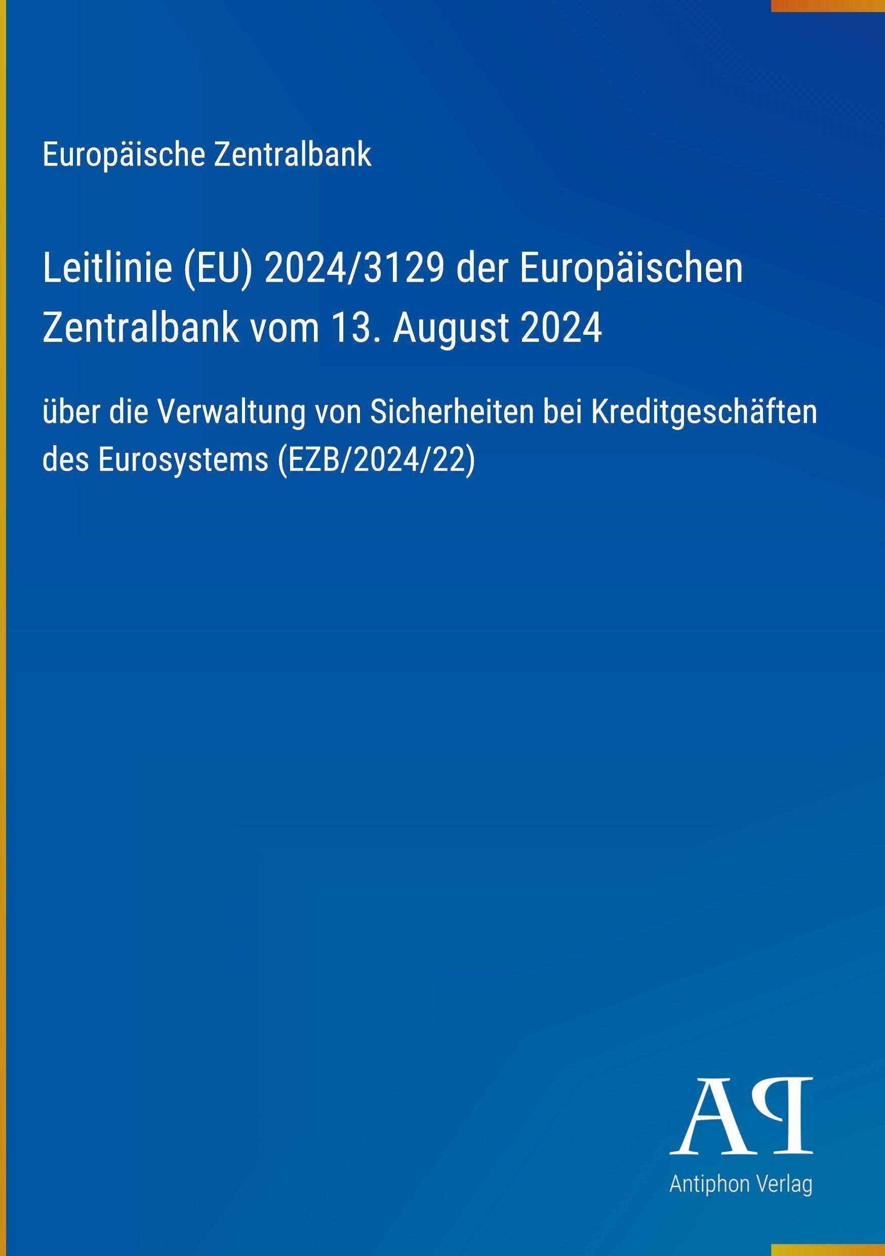 Leitlinie (EU) 2024/3129 der Europäischen Zentralbank vom 13. August 2024