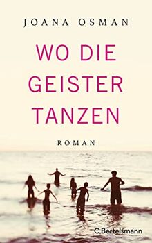 Wo die Geister tanzen: Roman von Osman, Joana | Buch | Zustand sehr gut