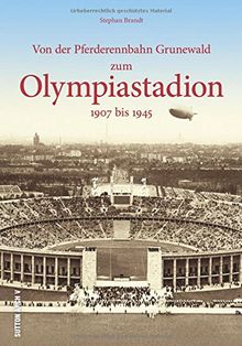 Von der Pferderennbahn Grunewald zum Olympiastadion: 1907 bis 1945