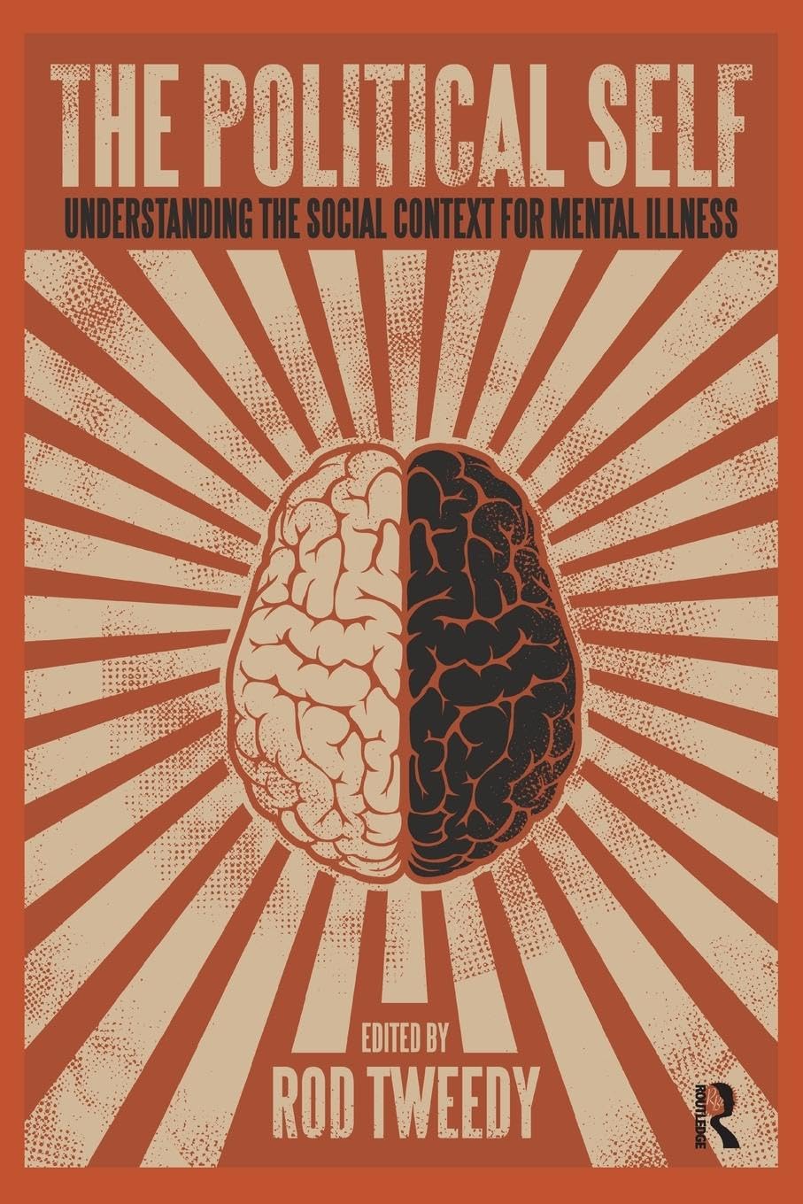 The Political Self: Understanding the Social Context for Mental Illness