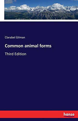 Common animal forms: Third Edition