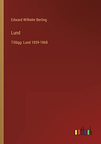 Lund: Tillägg: Lund 1859-1868