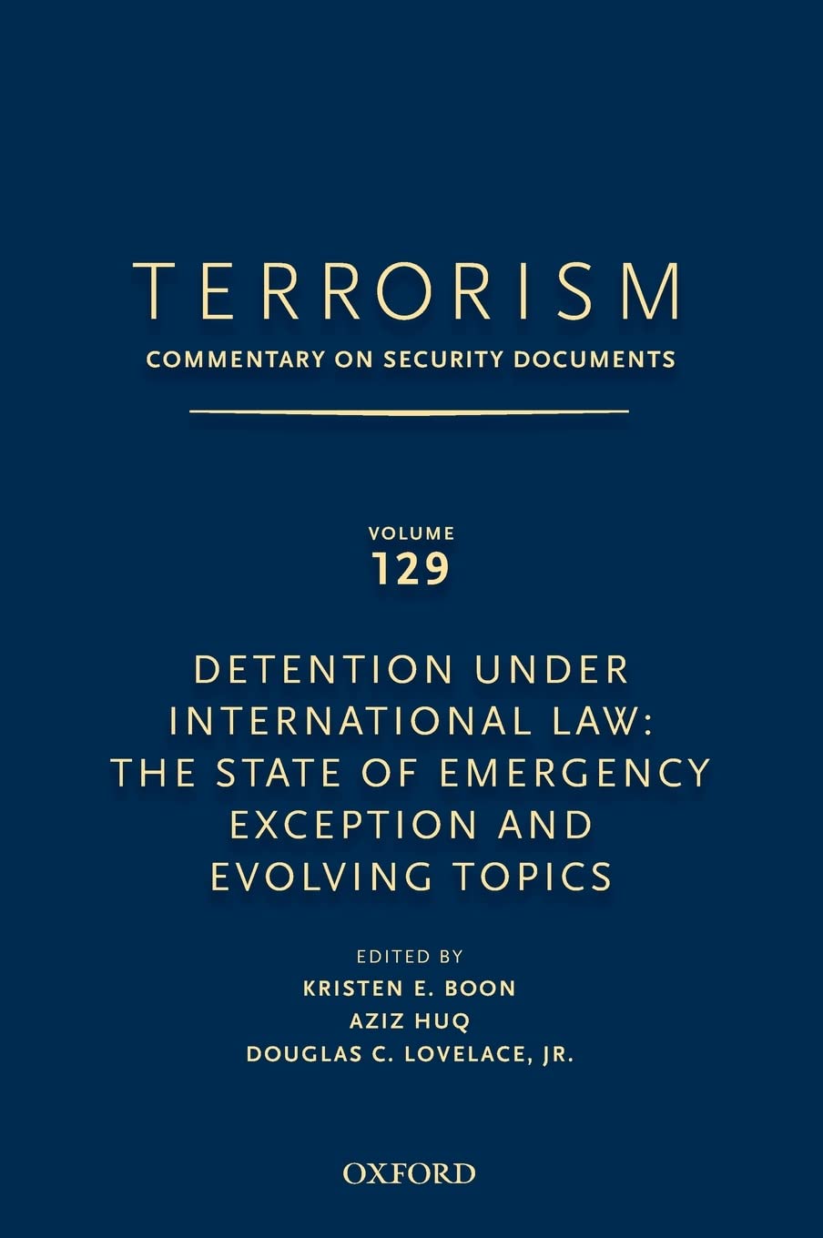 TERRORISM: COMMENTARY ON SECURITY DOCUMENTS VOLUME 129