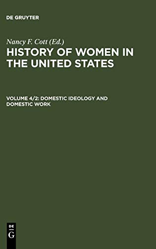 Domestic Ideology and Domestic Work (History of Women in the United States)