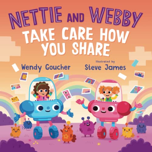 Nettie and Webby: Take Care How You Share