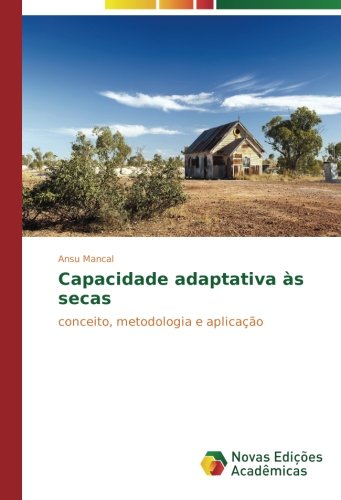 Capacidade adaptativa às secas: conceito, metodologia e aplicação