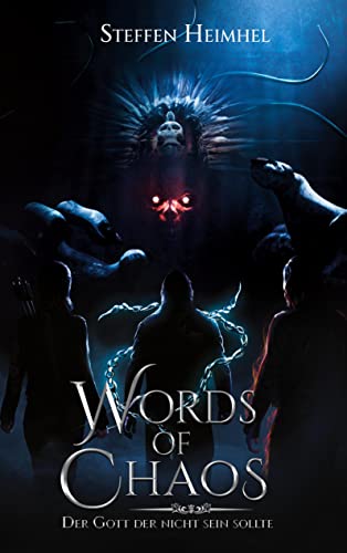 Words of Chaos: 2 - Der Gott der nicht sein sollte