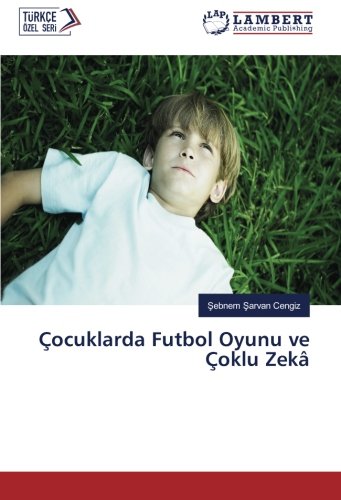Çocuklarda Futbol Oyunu ve Çoklu Zekâ