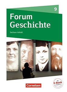 Forum Geschichte - Neue Ausgabe - Gymnasium Sachsen-Anhalt: 9. Schuljahr - Vom Ersten Weltkrieg bis zu den Folgen der nationalsozialistischen Diktatur: Schülerbuch