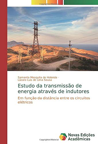 Estudo da transmissão de energia através de indutores: Em função da distância entre os circuitos elétricos
