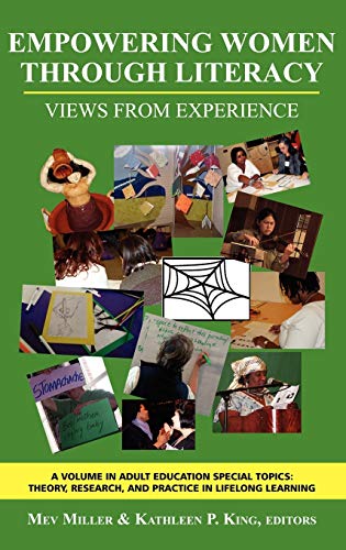 Empowering Women Through Literacy: Views from Experience (Hc) (Adult Education Special Topics: Theory, Research, and Practice in Lifelong Learning)