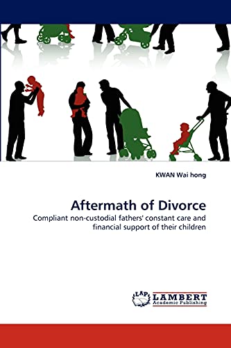 Aftermath of Divorce: Compliant non-custodial fathers' constant care and financial support of their children
