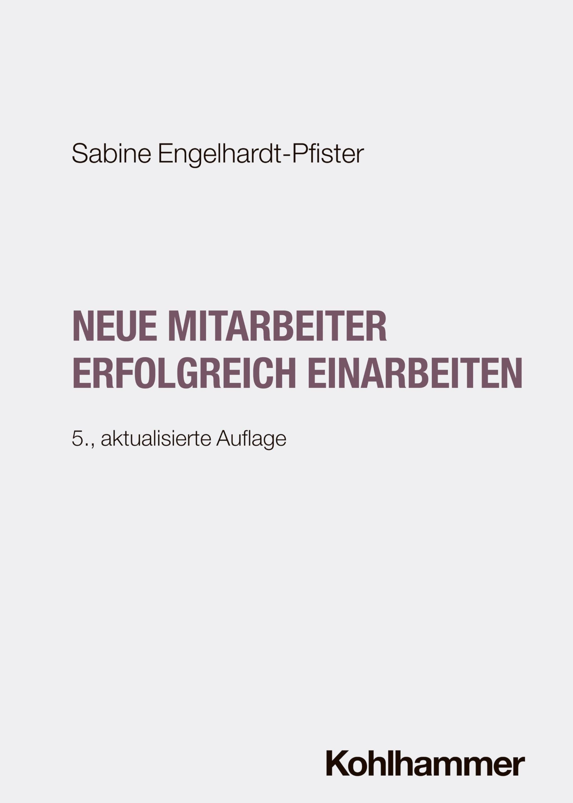 Engelhardt-Pfister Sabine Neue Mitarbeiter erfolgreich einarbeiten