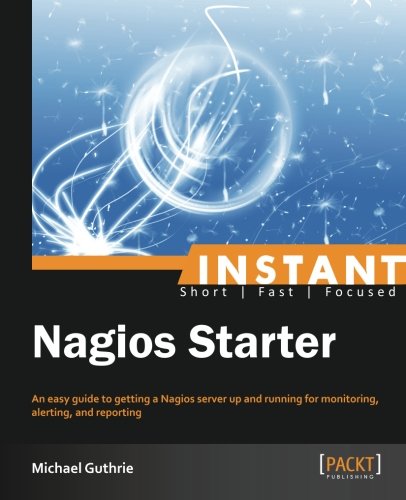 Instant Nagios Starter (English Edition)
