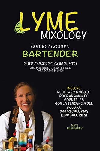 Lyme mixology: Curso Basico Completo Bartender