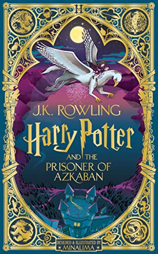 Rowling, J. K. Harry Potter And The Prisoner Of Azkaban, MinaLima Edition, J.K. Rowling