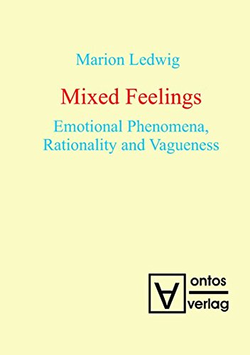 Mixed Feelings: Emotional Phenomena, Rationality and Vagueness
