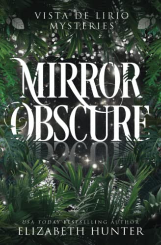 Mirror Obscure (Vista De Lirio Mysteries, Band 2)