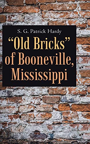 Old Bricks of Booneville, Mississippi