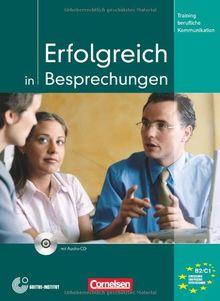 Erfolgreich in Besprechungen - Training berufliche Kommunikation - Kursbuch mit Audio-CD (Lernmaterialien)