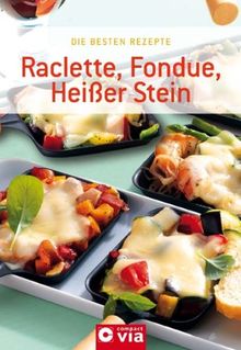 Raclette, Fondue, Heißer Stein von Angela [Red.] Sendlinger | Buch | Zustand sehr gut