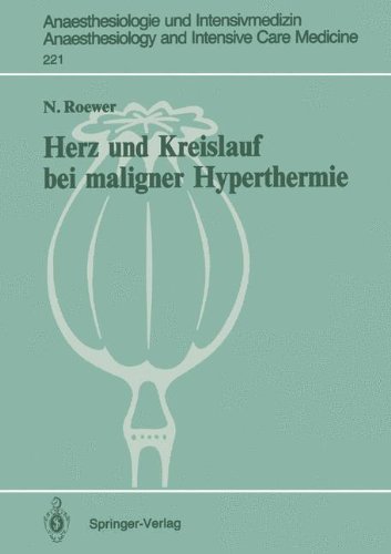 Herz und Kreislauf bei Maligner Hyperthermie (Anaesthesiologie und Intensivmedizin Anaesthesiology and Intensive Care Medicine) (German Edition)