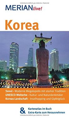 Korea: MERIAN live! - Mit Kartenatlas im Buch und Extra-Karte zum Herausnehmen