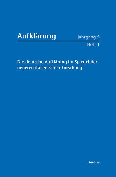 Aufklärung, Band 5/1: Die deutsche Aufklärung im Spiegel der neueren italienischen Forschung