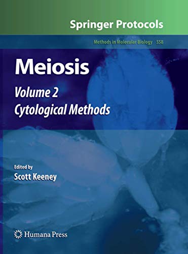 Meiosis: Volume 2, Cytological Methods (Methods in Molecular Biology, Band 2)