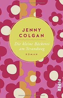 Die kleine Bäckerei am Strandweg: Roman von Colgan, Jenny | Buch | Zustand sehr gut