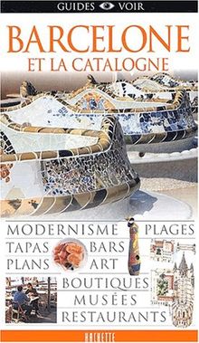Barcelone et la Catalogne (Guides Voir)